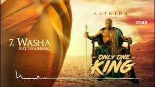 Alikiba feat Nyashinski- Washa {Track No.7}