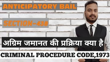 Anticipatory bail kaun grant karta hai?isse related procedure, u/s438, crpc 1973.
