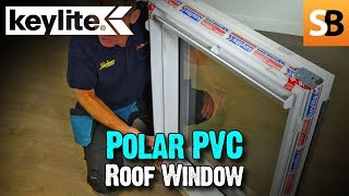Keylite Polar Pvc Roof Window - Energy Efficient Easy To Install