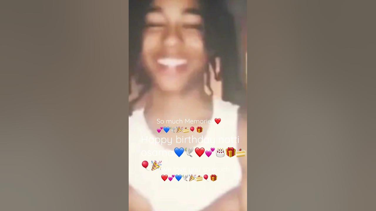 Happy birthday notti osama💙🕊🍰🎈🎁💕🎉 so much memories ️🎈🎁💕🕊e4nwe love you