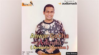Anwar GoCha - Adinda ( Acoustic Version ) |  Audio 🎵