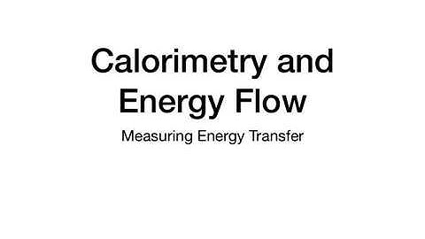 Calorimetry Part 4 - Quantifying Heat Transfer - Chapter 6 Part 4