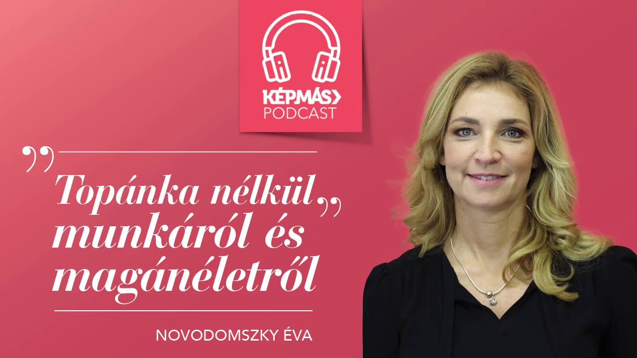 [Podcast] 04. Novodomszky Éva - „ Topánka nélkül