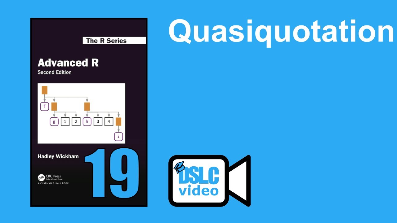 Advanced R: Quasiquotation (advr10 19)