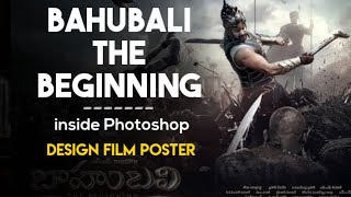 BAHUBALI -THE BEGINNING movie poster | Photoshop tutorials | artix visualfx screenshot 3