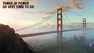 Watch Dogs 2 Soundtrack Tower Of Power - So Very Hard To Go