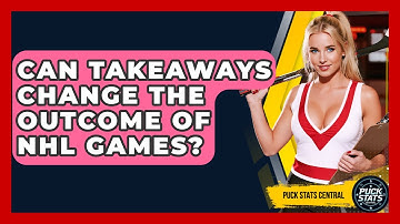 Can Takeaways Change The Outcome Of NHL Games? - Puck Stats Central
