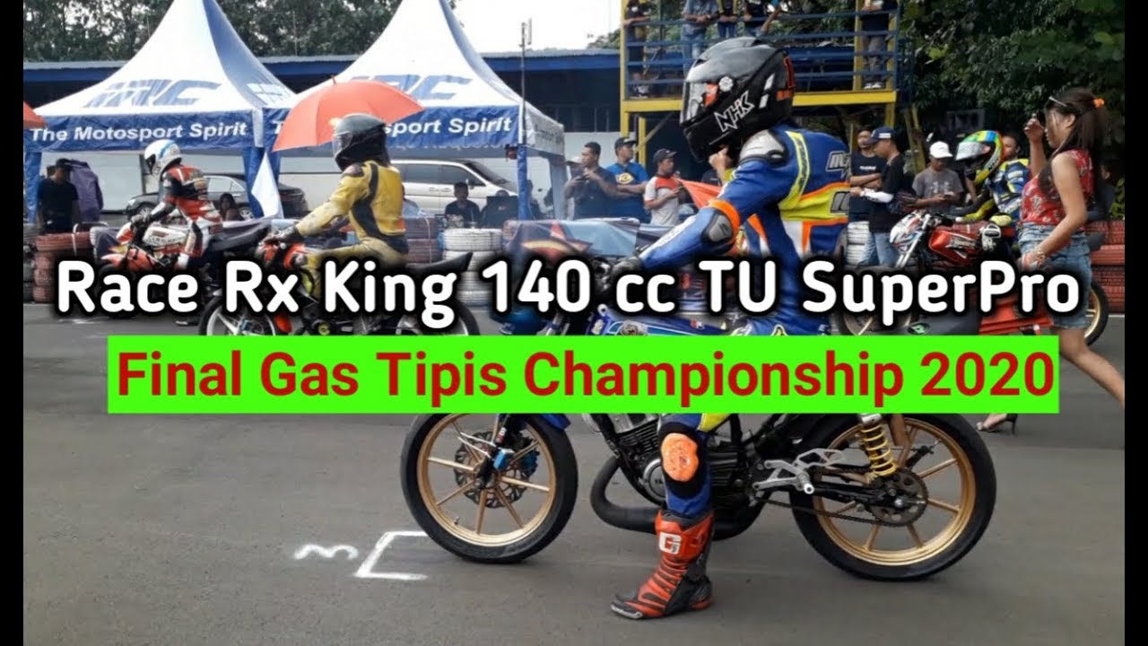 Race Rx-King 140 cc TU SuperPro. Final Gas Tipis Championship 2020