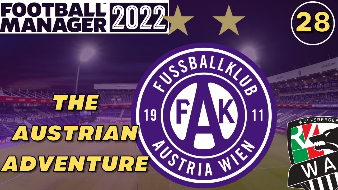 THE AUSTRIAN INVINCIBLES?! | FM22 Austria Vienna | Ep.28 | Football Manager 2022 | Let's Play