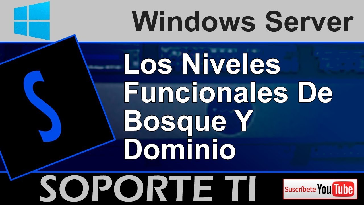 Windows Server - Niveles funcionales de bosque y dominio - YouTube