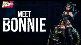 Bonnie Gameplay Trailer Bullet Echo