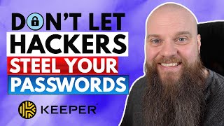 Don't Let Hackers Steel your Passwords! Use a PASSWORD MANAGER