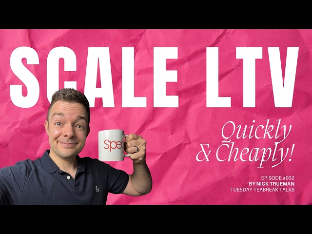 Scale Your Customer LTV Quickly & Cheaply!