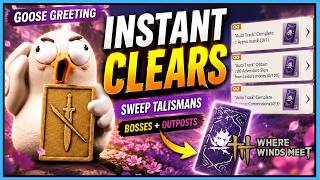 Goose Greeting Sweep Talisman Guide: Auto Clear Bosses & Outposts Fast | Where Winds Meet