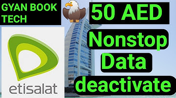 How can I deactivate Etisalat non stop monthly data plan? 50 aed