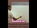 Progression and series (CENGAGE Exam series)#youtube #maths #education #shortsfeed #shortvideo