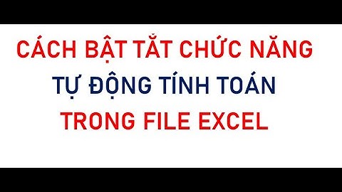 Cách bật tắt chức năng auto calculation trong excel