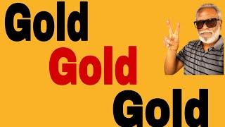 Gold Movement And Our Move.