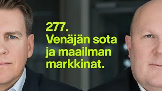 Venäjän sota ja maailman markkinat | #rahapodi 277