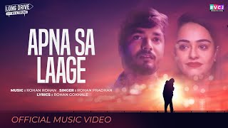 Apna Sa Laage   Rohan Rohan   Official Music Video   Apoorva Arora  Parikshit Joshi andamp  Nupur   RVCJ