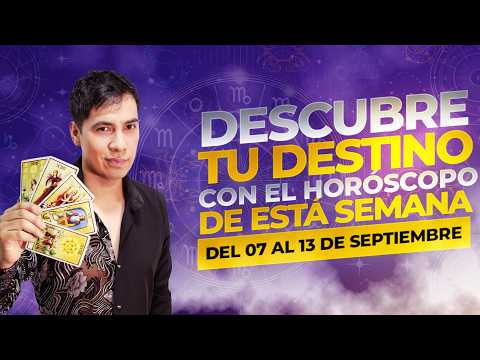 🔮 HOROSCOPE FOR SEPTEMBER 07–13: JHAN SANDOVAL REVEALS WHAT AWAITS YOUR SIGN