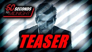 60 Seconds to Midnight - Teaser