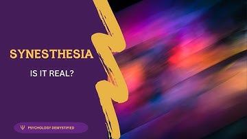 Is Synesthesia real?