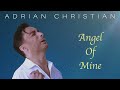 Adrian Christian - Angel Of Mine [Official HD Audio]