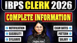 IBPS Clerk Complete Details 2026 : Notification Date, Prelims & Mains Pattern, Syllabus, Salary