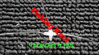 Tutorial membuat simpul pancing PLUS atau BERCABANG 4 | How to create a plus knot