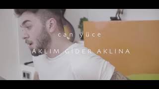 Can Yuce-Aklin gider aklima(228_music)🖤 Resimi