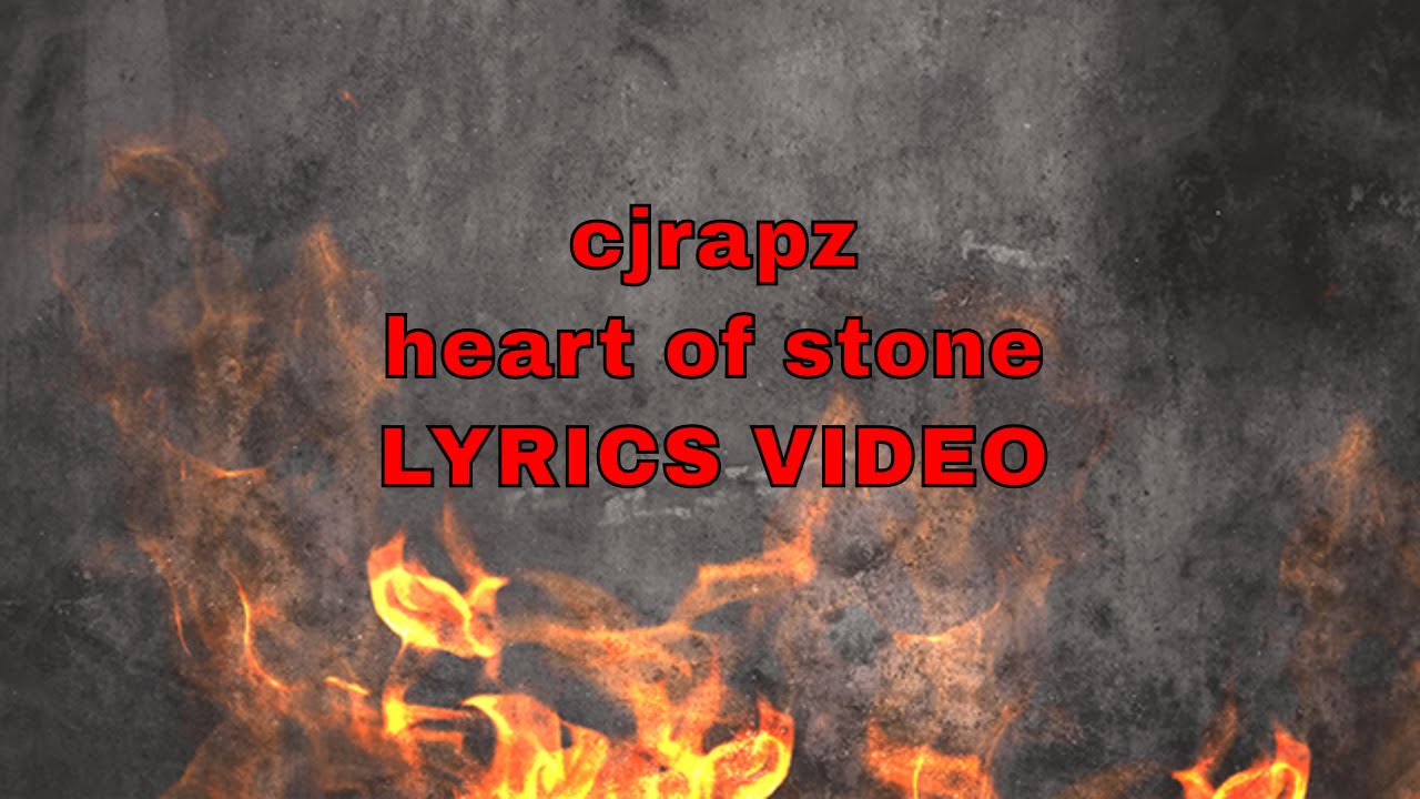 cjrapz heart of stone (lyrics video) YouTube