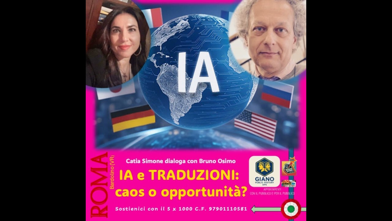 IA e TRADUZIONI:  caos o opportunità? Catia Simone dialoga con Bruno Osimo