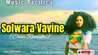 Solwara Vavine (Remastered) //2026 Music Pacifica 