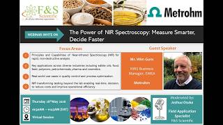 F&S Scientific and Metrohm Webinar: Measure Smarter, Decide Faster – The Power of NIR Spectroscopy