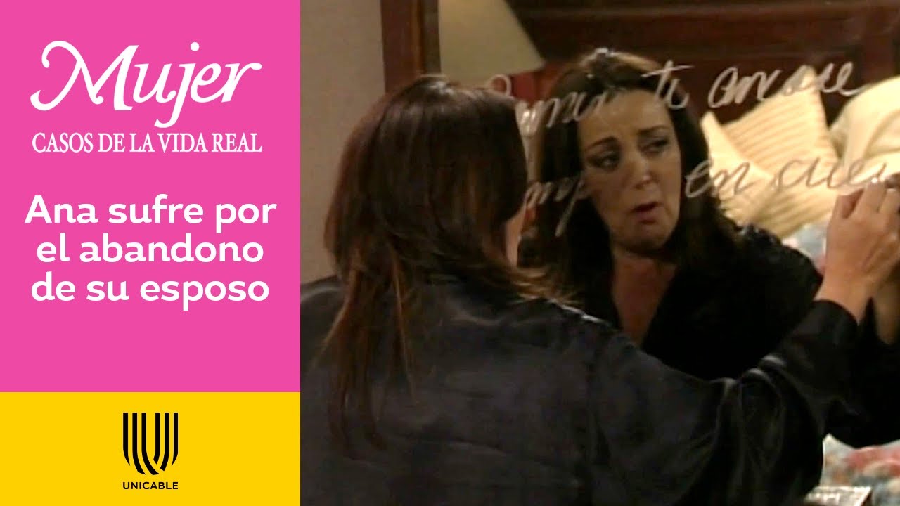 Mujer, casos de la vida real 2/3: Ramiro abandona a su esposa por una mujer más joven