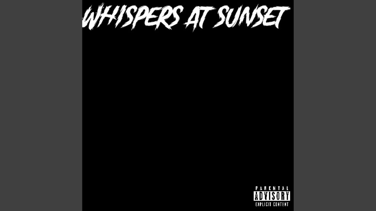 Whispers At Sunset