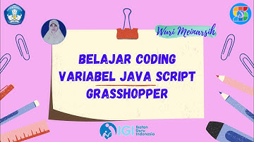 Belajar Coding Variabel Java Script dengan Grasshopper