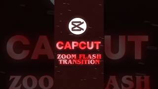 Zoom Flash Transition Tutorial 💀🔥 #shorts #capcut