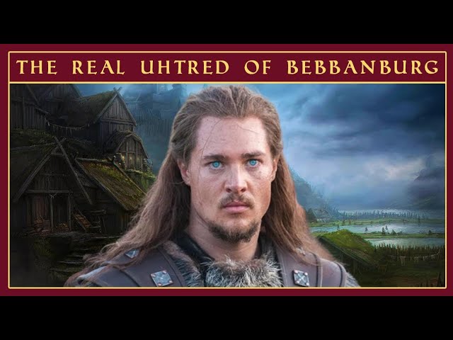 The Last Kingdom, Uhtred Of Bebbanburg