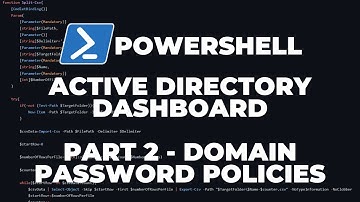 PowerShell Project : Active Directory Dashboard - Part 2: Domain Information