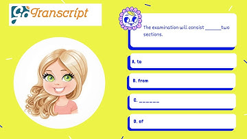 GoTranscript MCQ Test Answer | The examination will consist ______two sections.