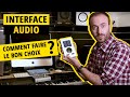 Comment choisir son interface audio 