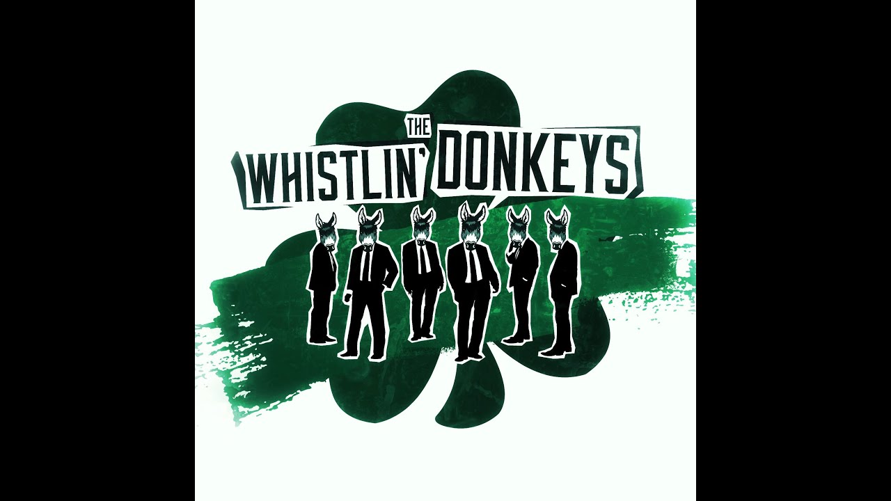 The Whistlin' Donkeys Irish Rover YouTube