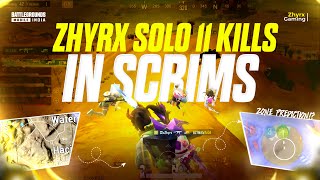 ZHYRX SOLO 11 KILLS IN SCRIMS 🔥 | #BGMI