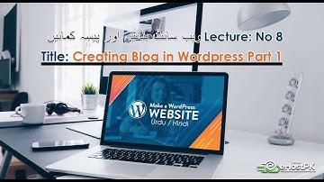 Class 08 - Part 1: Create Blog in Wordpress - Learn #Wordpress with #Khurram Shahzad