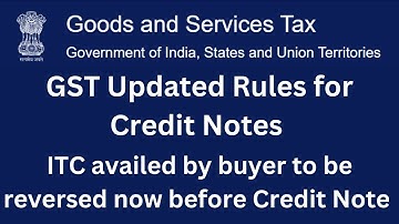 Union Budget 2025 GST: New Rules for Issue of Credit Notes to Stop Revenue Leakage - ITC Reversal
