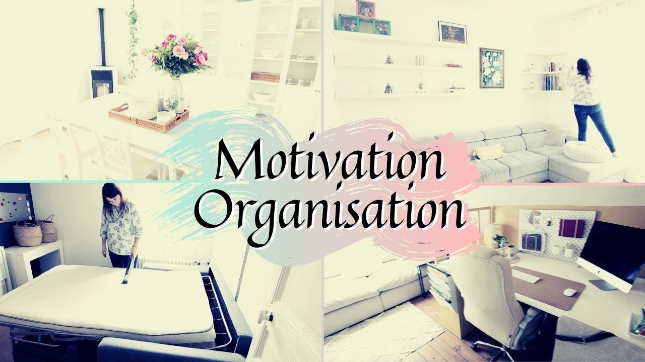 MOTIVATION ORGANISATION - PREPARER SA MAISON AVANT DE RECEVOIR - LE RANGEMENT DE LA MAISON - MENAGE
