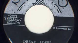 A–The School Boys* - Dream Lover ---- B–Roland Alphonso - Tear Up