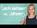 German Lesson (107a) - The Difference between sich setzen and sitzen - A2